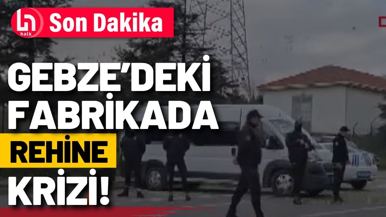 Gebze'de ABD firmasının binasındaki kişiler rehin alındı!
