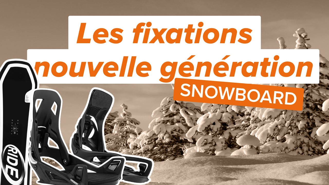 🏂 Snowboard : fini de se baisser ? Tout savoir sur les fixations automatiques