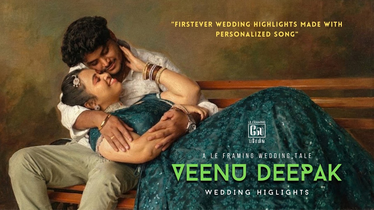 VEENU DEEPAK WEDDING HIGHLIGHTS WITH PERSONALIZED SONG | LE FRAMING | VERSE VIBE | BOMMIDI