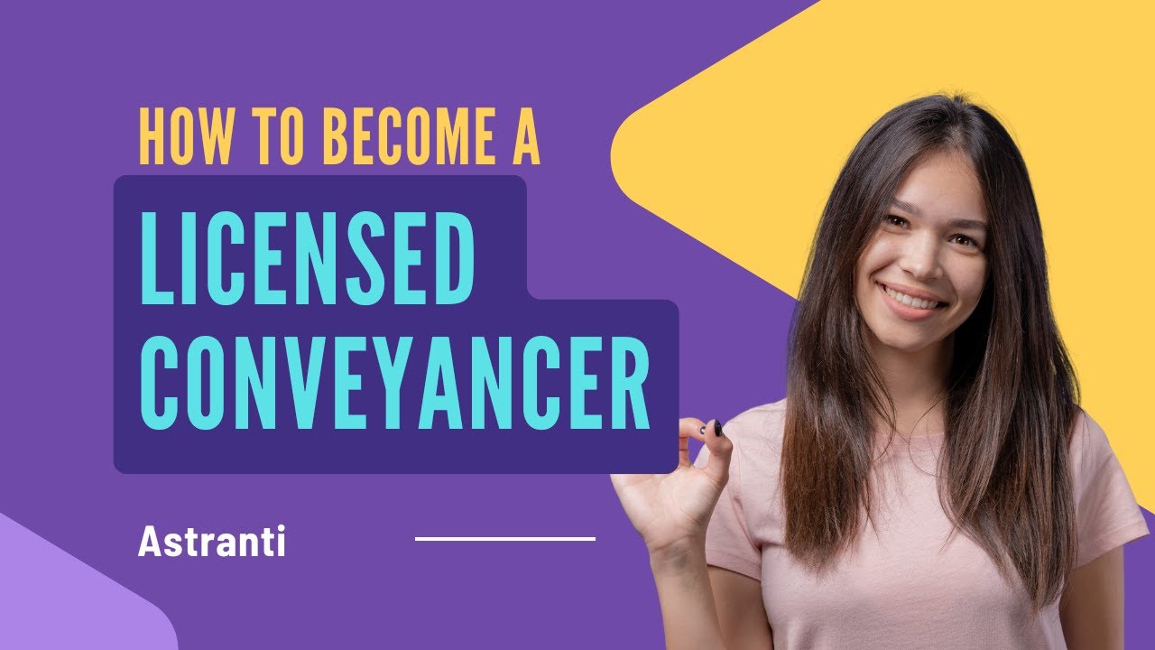How to become a licensed conveyancer
