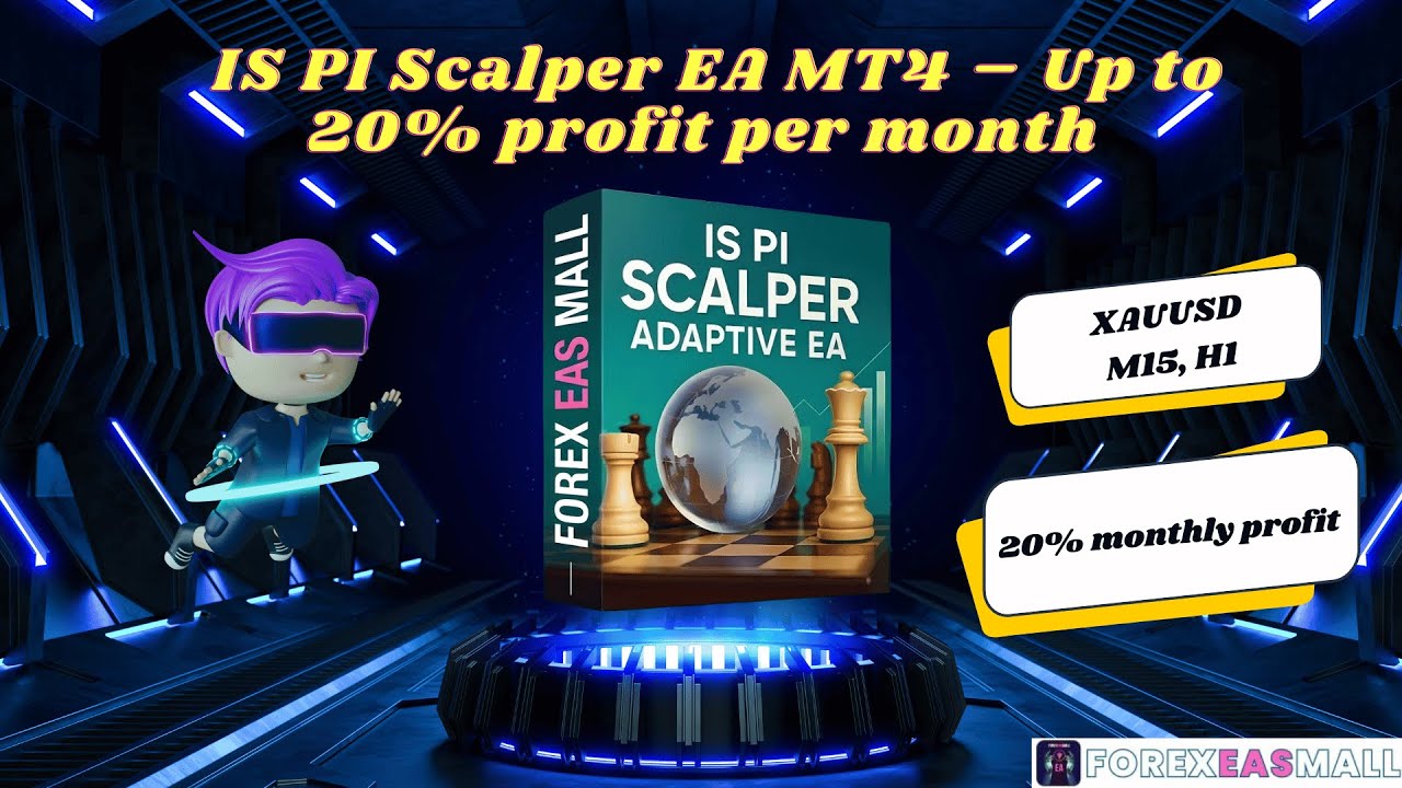 IS PI Scalper EA MT4 &ndash; Up to 20% profit per month