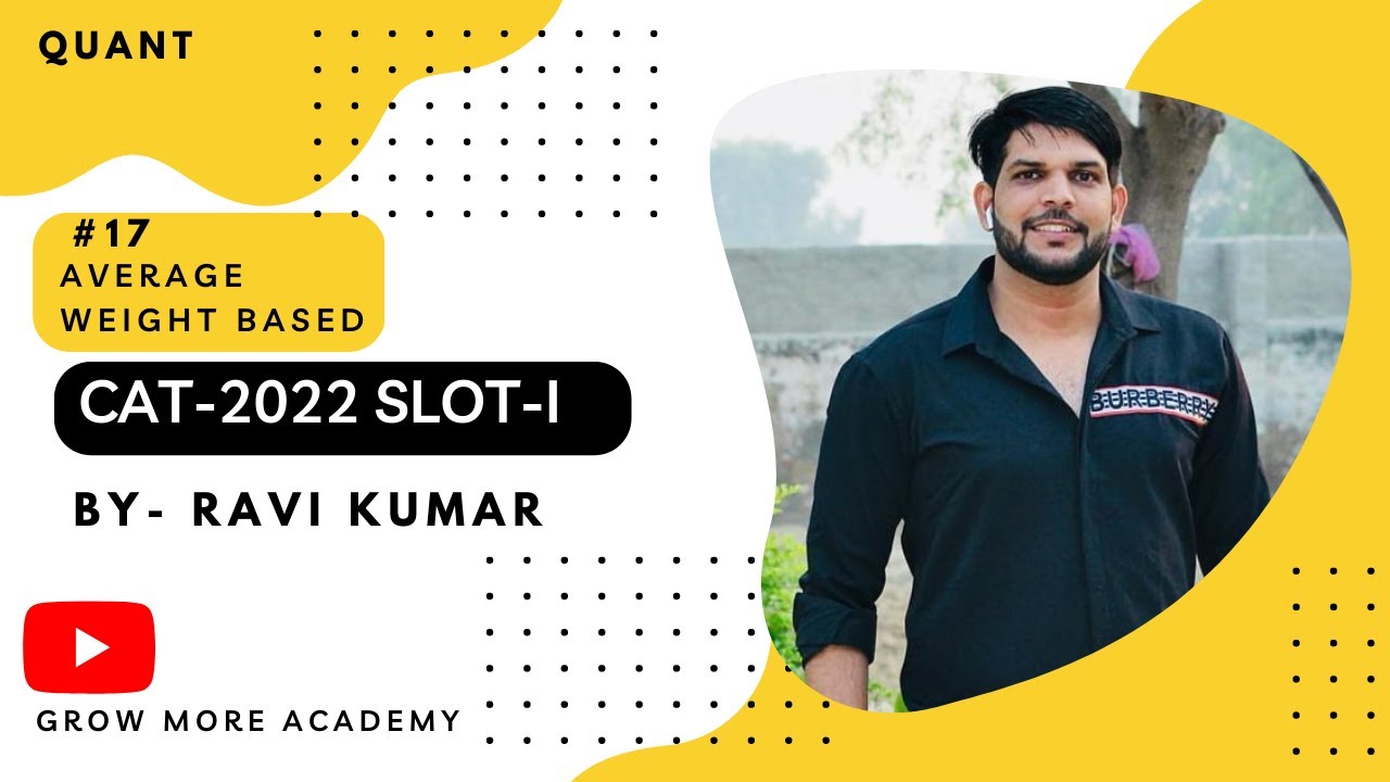 CAT 2022 | QA Original Question | Q - 17 | Mixture & Alligation | Easy | Unique approach By Ravi sir