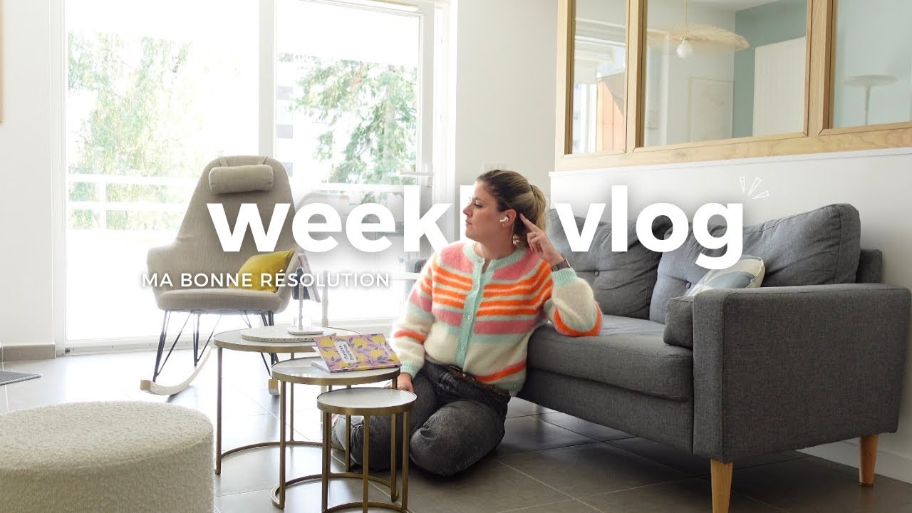 WEEKLY VLOG | Ma bonne résolution 🍽️