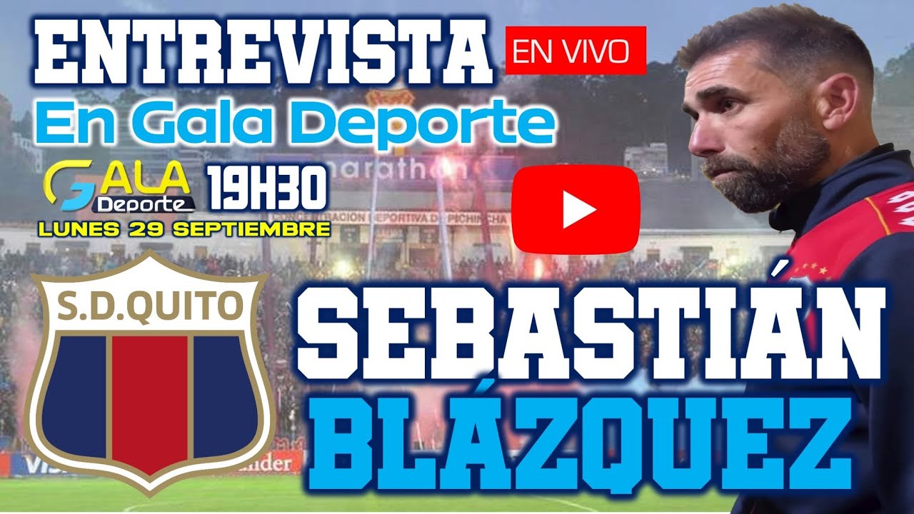 INVITADO ESPECIAL  SEBASTIAN BLAZQUEZ DT DEPORTIVO QUITO.