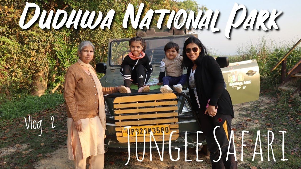 Jungle Safari - Dudhwa National Park | Traveling with Kids | Tiger Reserve near Delhi
