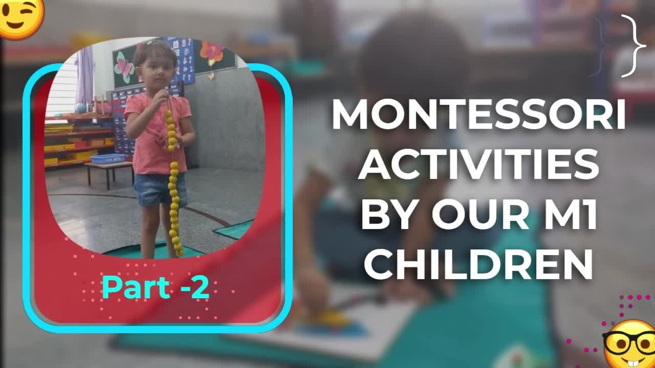 MONTESSORI ACTIVITIES BY OUR M1 CHILDREN