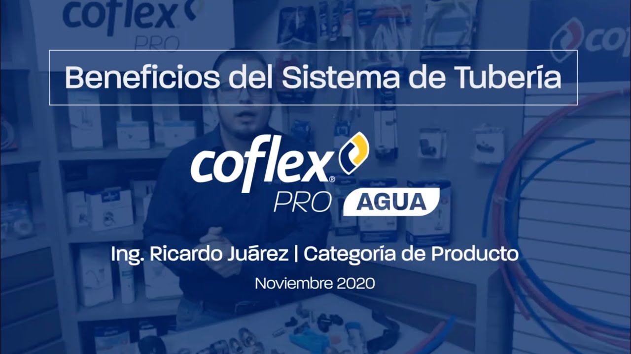 Beneficios del Sistema de Tubería Coflex PRO Agua
