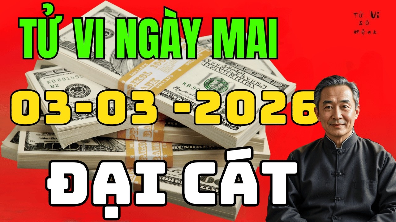 🔮 Tử Vi 12 Con Giáp Ngày 03/03/2026 | 3 Tuổi Gặp Đại Cát, 2 Tuổi Cần Đề Phòng Hao Tài