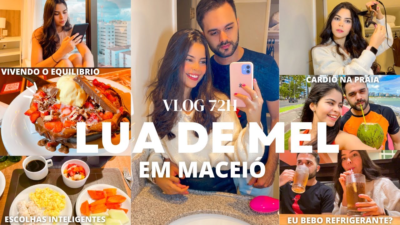 VLOG VIAGEM LUA DE MEL EM MACEIÓ: SAINDO DA ROTINA, VIVENDO O EQUILÍBRIO, ALIMENTAÇÃO,  RESTAURANTES