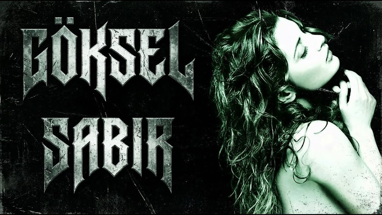 Göksel - Sabır  (METAL Cover)