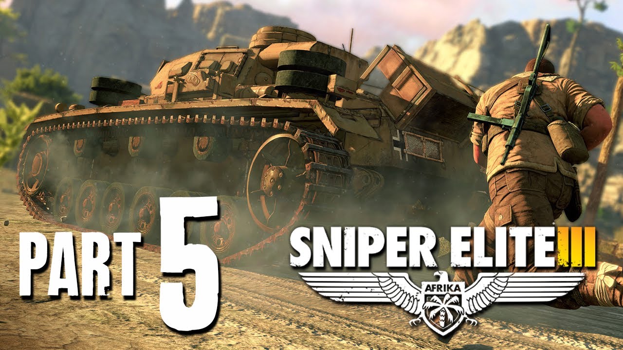Sniper Elite 3 Walkthrough Part 5 - HALFAYA PASS (TANK)