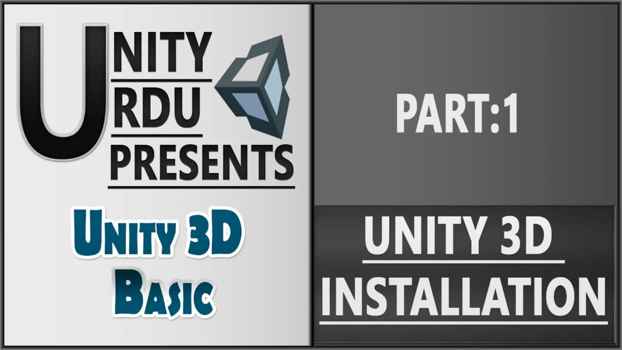 Learning Unity 3D Part 1: Unity 3D Installation [Urdu/Hindi]