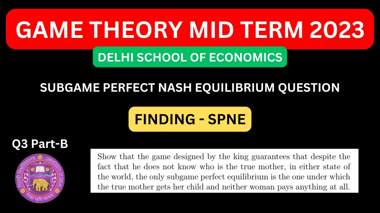 Finding Subgame Perfect Nash Equilibrium | DSE Midterm 2023  | #gametheory