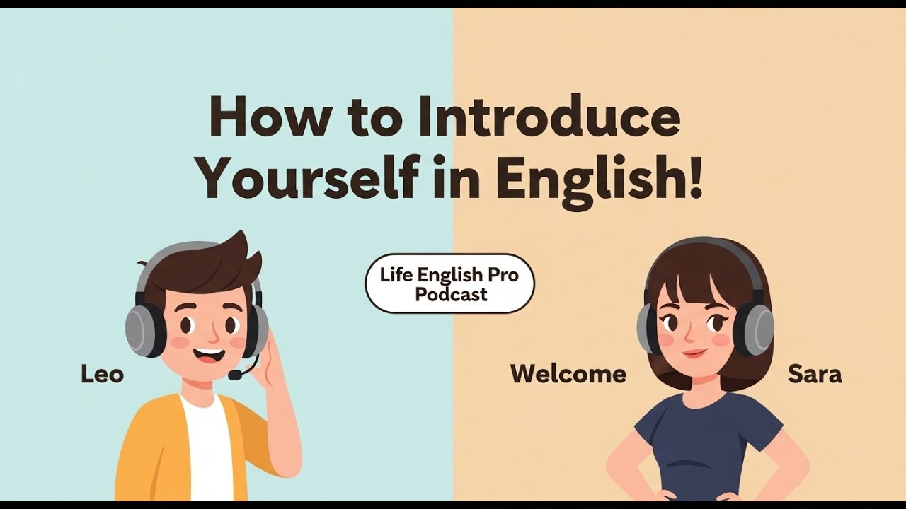 How to Introduce Yourself in English! 🗣️✨ | Life English Pro Podcast