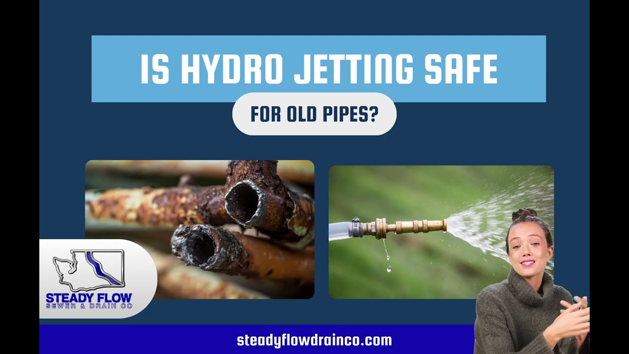 Is Hydro Jetting Safe for Old Pipes?