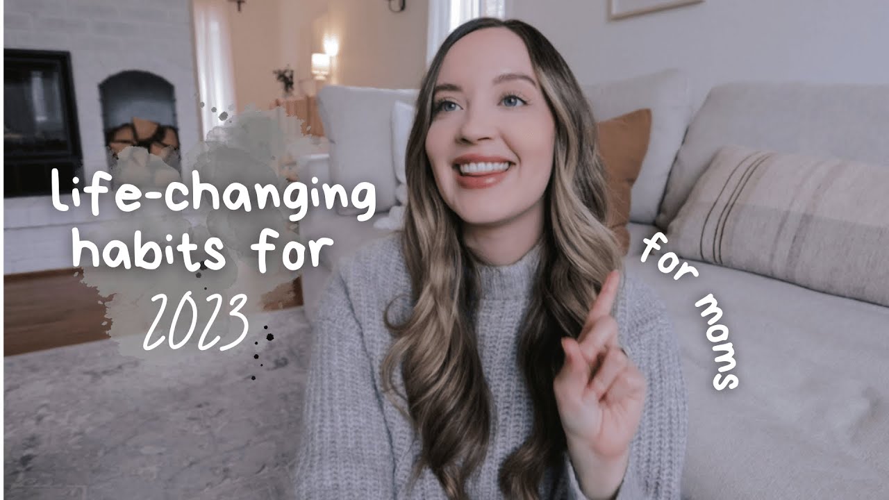 11 life changing habits for moms