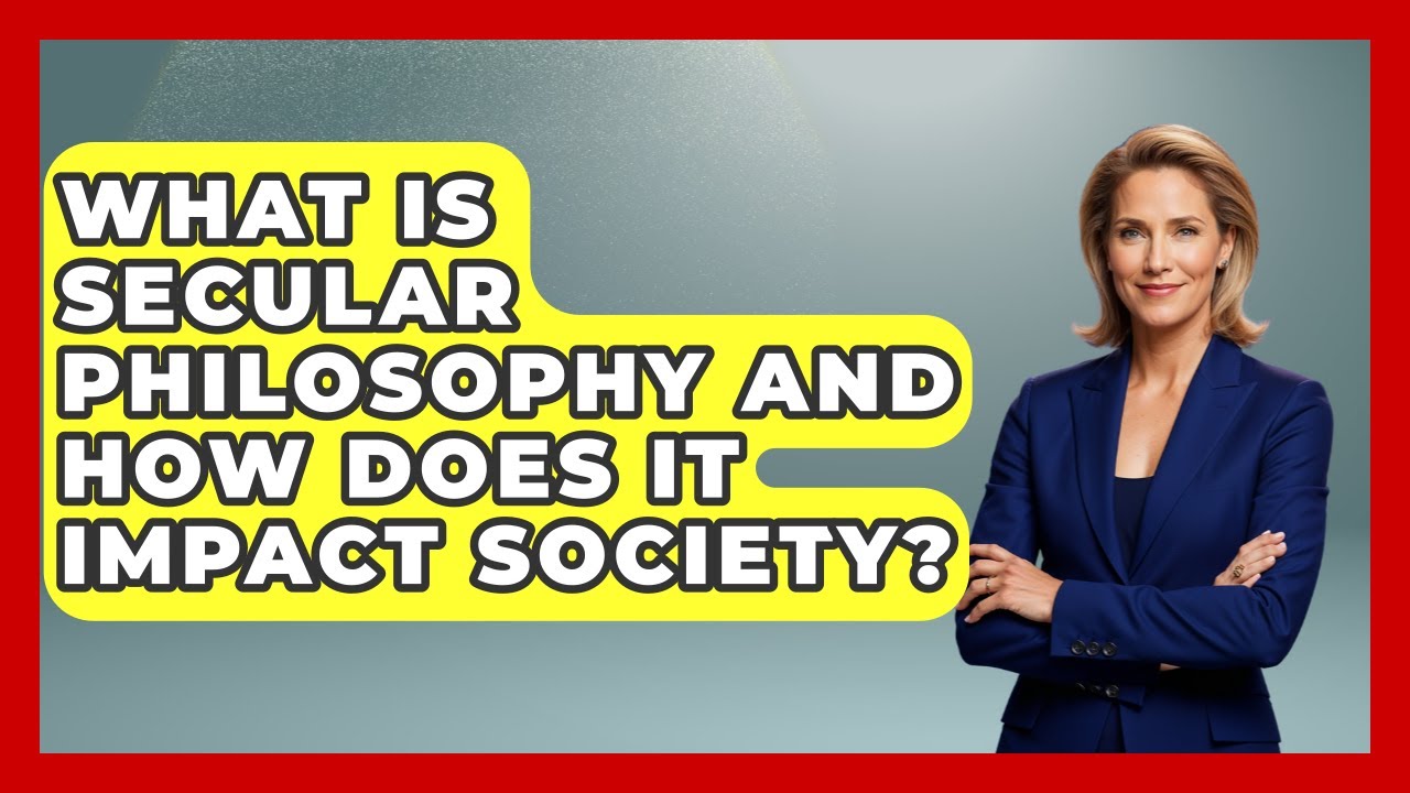 What Is Secular Philosophy and How Does It Impact Society? - Learn About Atheism