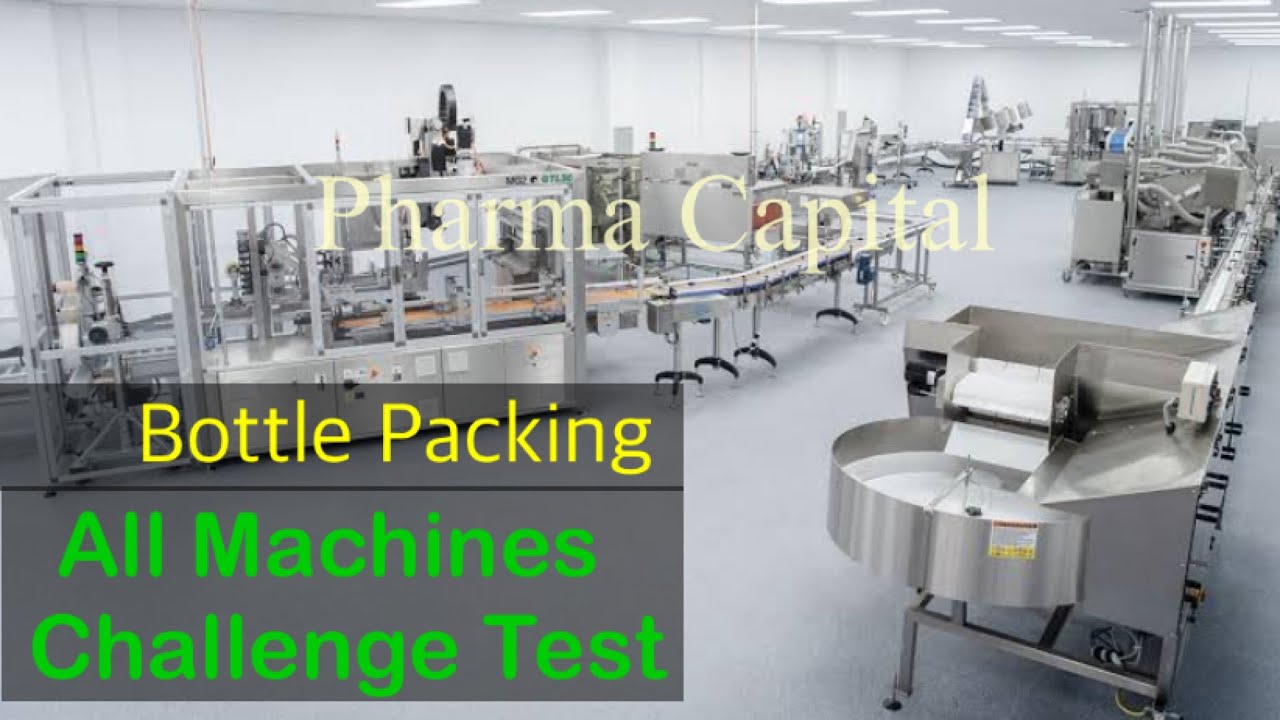 Bulk Packing : bottle Primary Packing All Machine challenge test