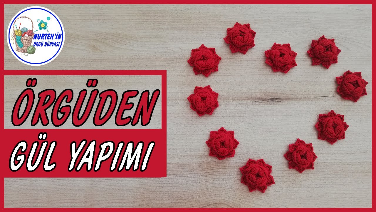 Tığ İşi Çok Güzel Tomurcuklu Gül Yapılışı | Örgü Tomurcuk Gül Yapımı | tığ işi gül modelleri