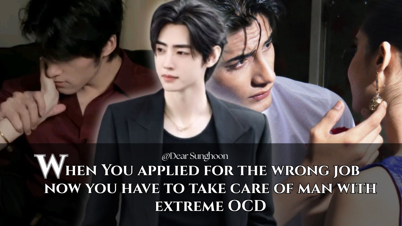 When You applied for the wrong job now you have to take care of man with extreme OCD - Sunghoon ff