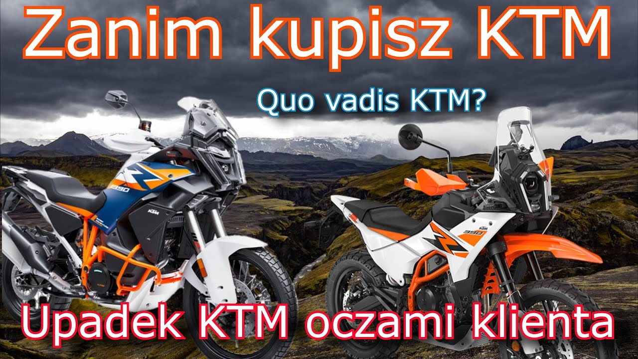 Zanim kupisz KTM - upadek jakości oczami klienta