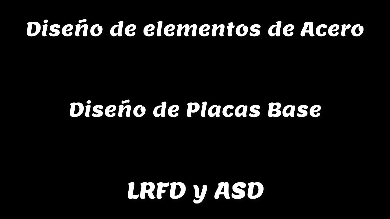 Diseño de placas de base para columnas