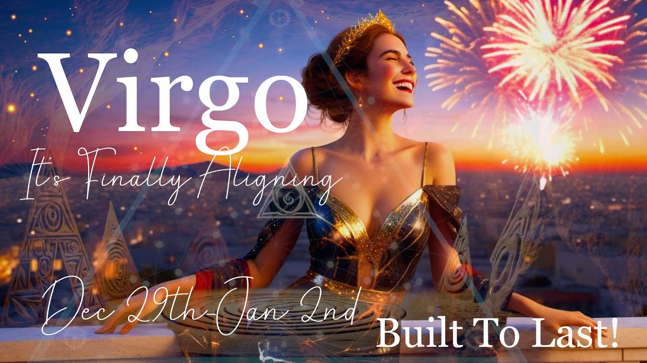 Virgo 12/29-1/2: This Rare Alignment Is Setting Up the Next Chapter of Your Life!!! Welcome to 2026!