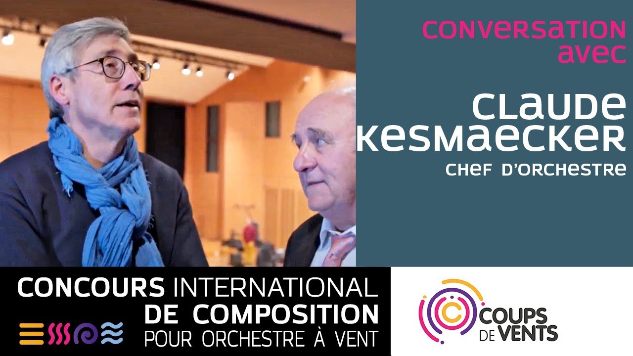 Conversation avec Claude Kesmaecker, chef d'orchestre / 7&egrave;me Concours International de Composition