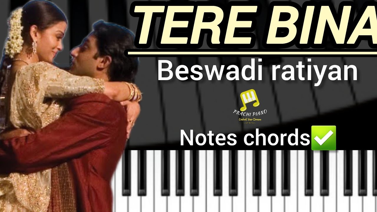 Tere bina beswadi beswadi ratiyan piano| Piano tutorial | notes chords