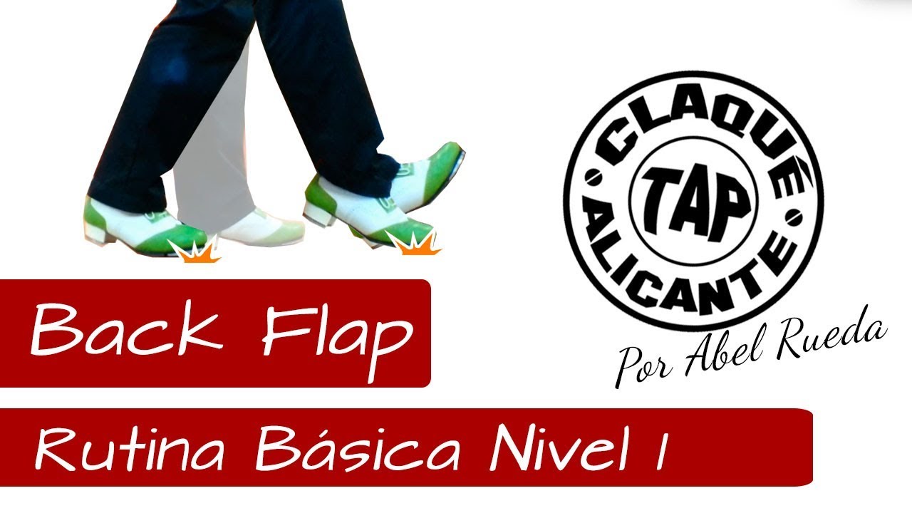 Claqué Alicante - Back Flap - Rutina básica Nivel 1