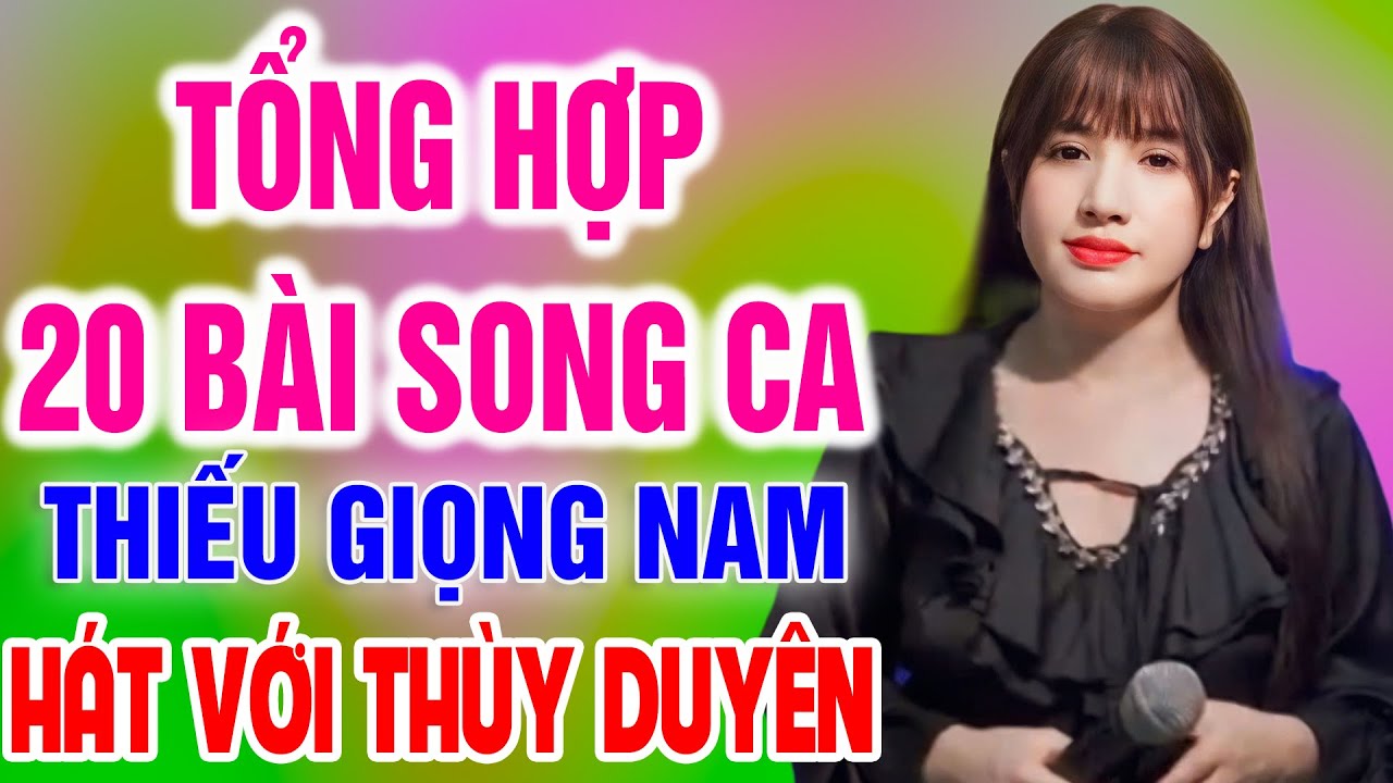 Karaoke Liên Khúc Tổng Hợp 20 Bài ➤ Song Ca Cùng Thùy Duyên ➤ Karaoke Thiếu Giọng Nam