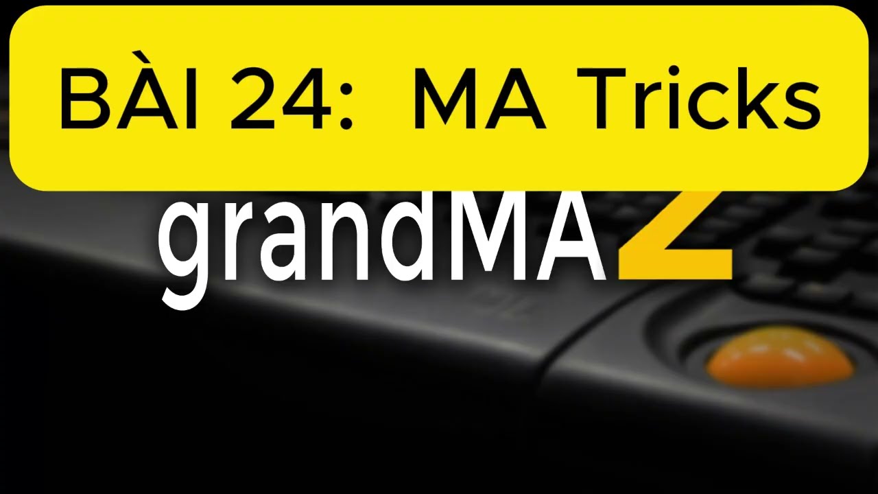 GRANDMA2 BÀI 24: MATricks  #grandma2 #lightingdesign  #stageshow #matrick