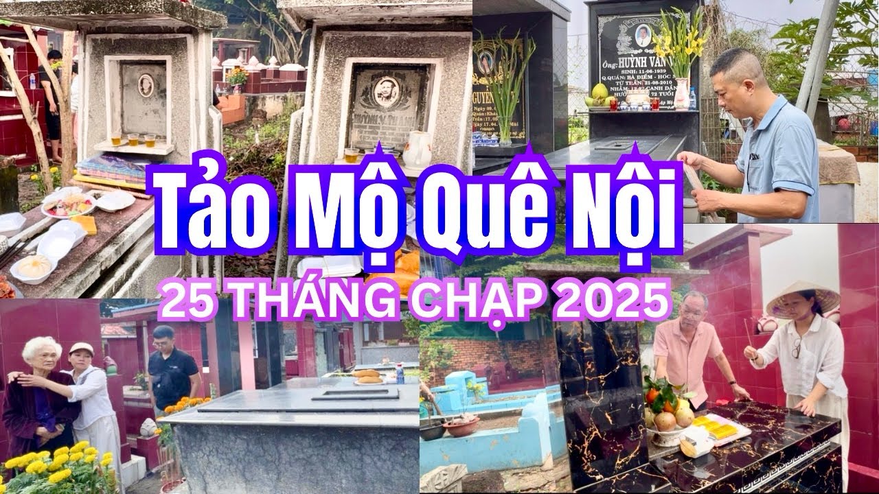 TẢO MỘ QUÊ NỘI,BÀ ĐIỂM HÓC MÔN. 25 THÁNG CHẠP 2025. 
