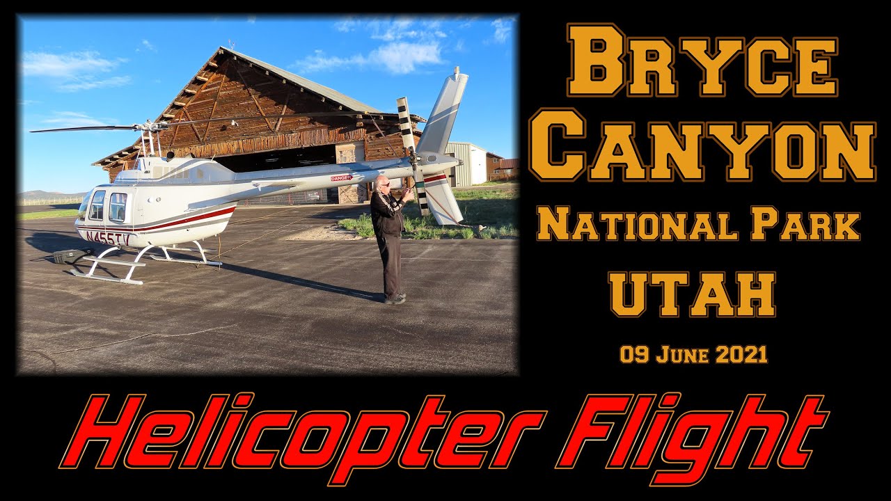Bryce Canyon Helicopter Flight - 09 June 2021 - 4K