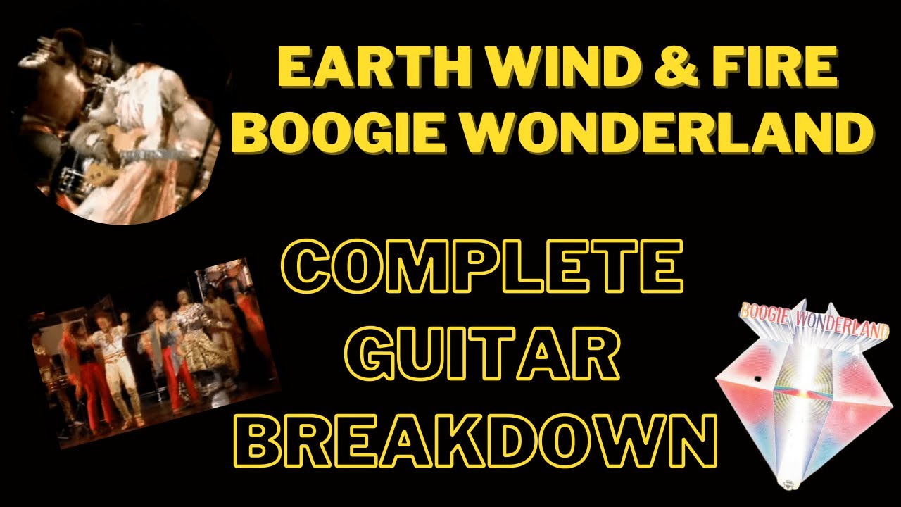 Boogie Wonderland - The Complete Guitar Breakdown