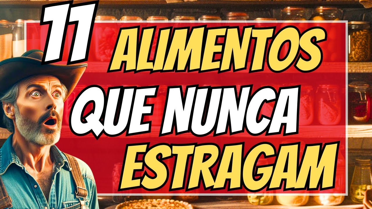 11 Alimentos Infalíveis pro Seu Estoque: Sobrevivência à Moda Mineira
