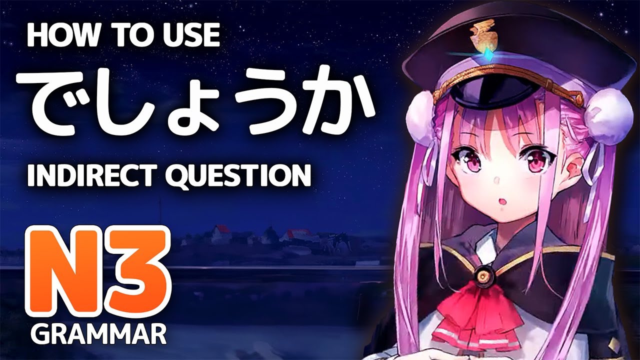 「でしょうか」-  Could It Be That...? - JLPT N3 Grammar ┃ Genki Lesson 12