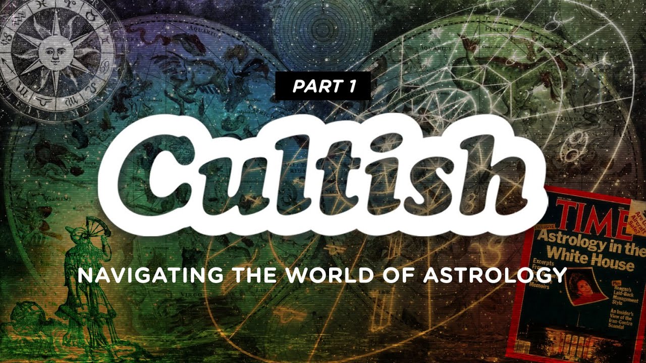 Cultish - Navigating the World of Astrology, Pt. 1