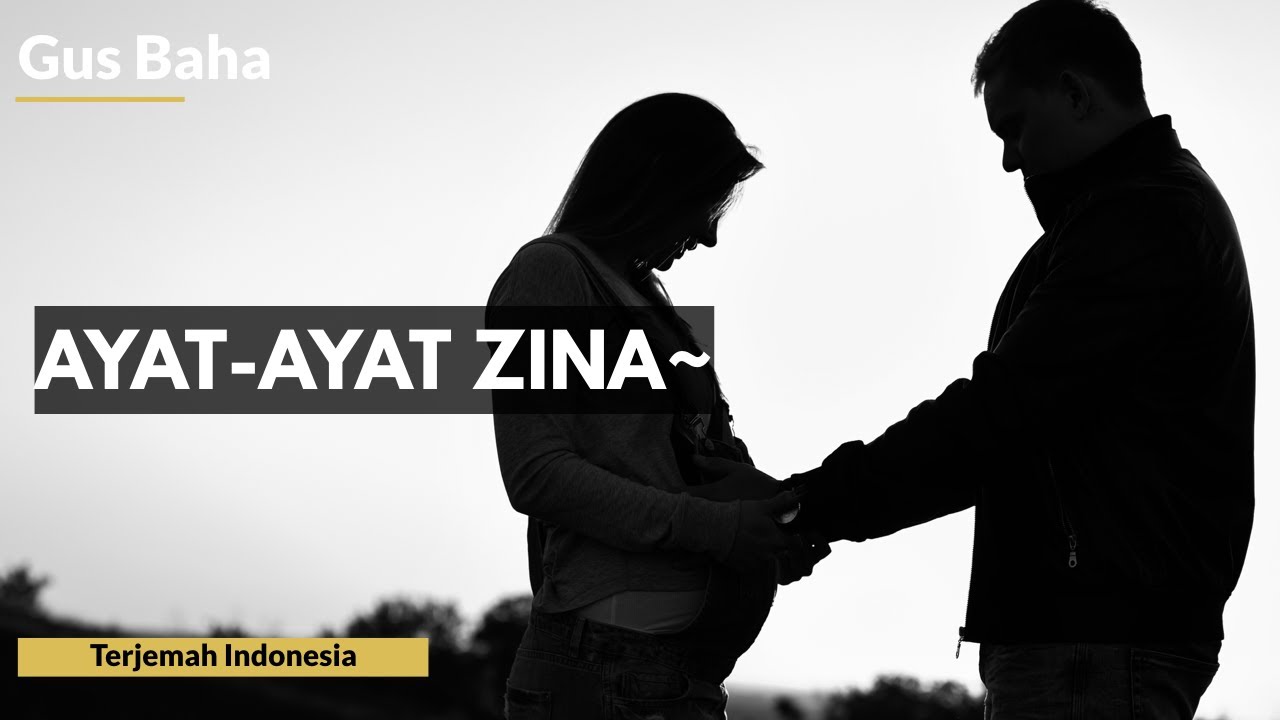 Ayat-Ayat Zina | Gus Baha