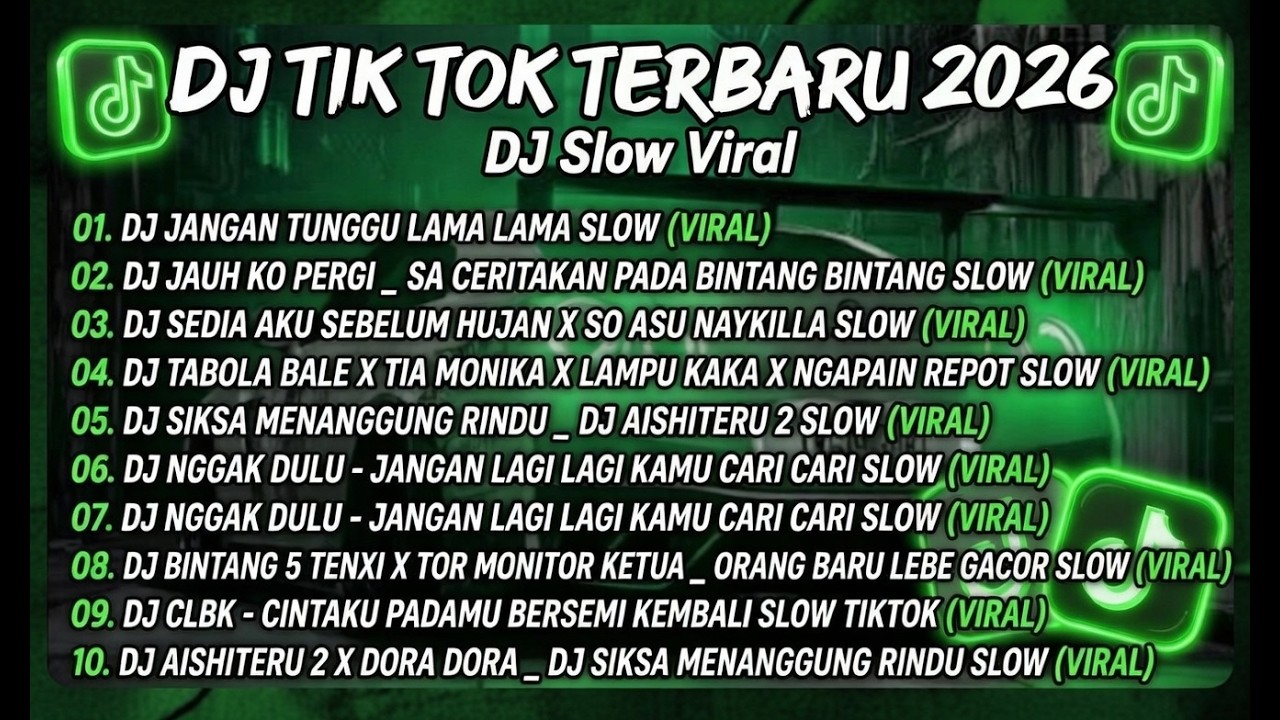 DJ TIKTOK TERBARU 2026 VIRAL 💥 DJ JANGAN TUNGGU LAMA LAMA SLOW.   Paling Enak Buat Santai!
