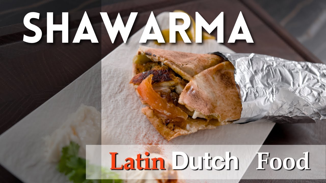 Shawarma | Al Estilo Latin Dutch