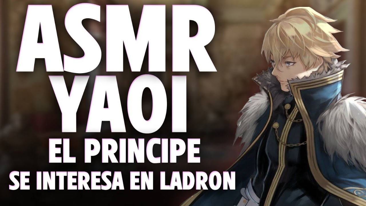 ASMR YAOI 💗 The PRINCE is INTERESTED in the THIEF 👑
