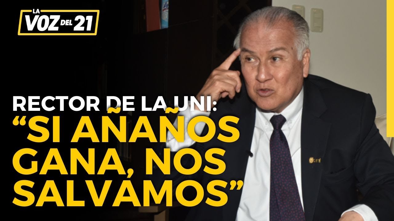 Alfonso López Chau, Rector de la UNI: “Si Añaños gana, nos salvamos de esta pocilga que tenemos”