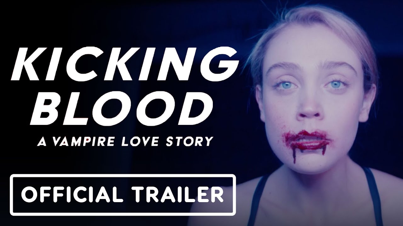 Kicking Blood: A Vampire Love Story - Official Trailer (2022) Alanna Bale, Luke Bilyk