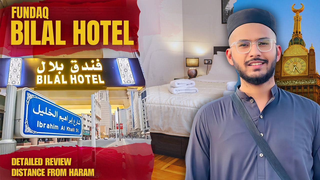 Fundaq Bilal Hotel Makkah | Best Budget Hotel Near Haram for Hajj & Umrah 2025