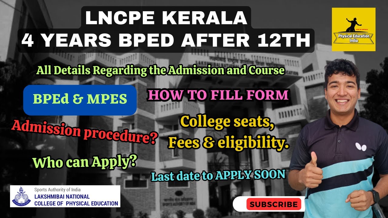 LNCPE Kerala 4 Years BPEd Course after 12th | Fees Seats Eligibility | How to fill form