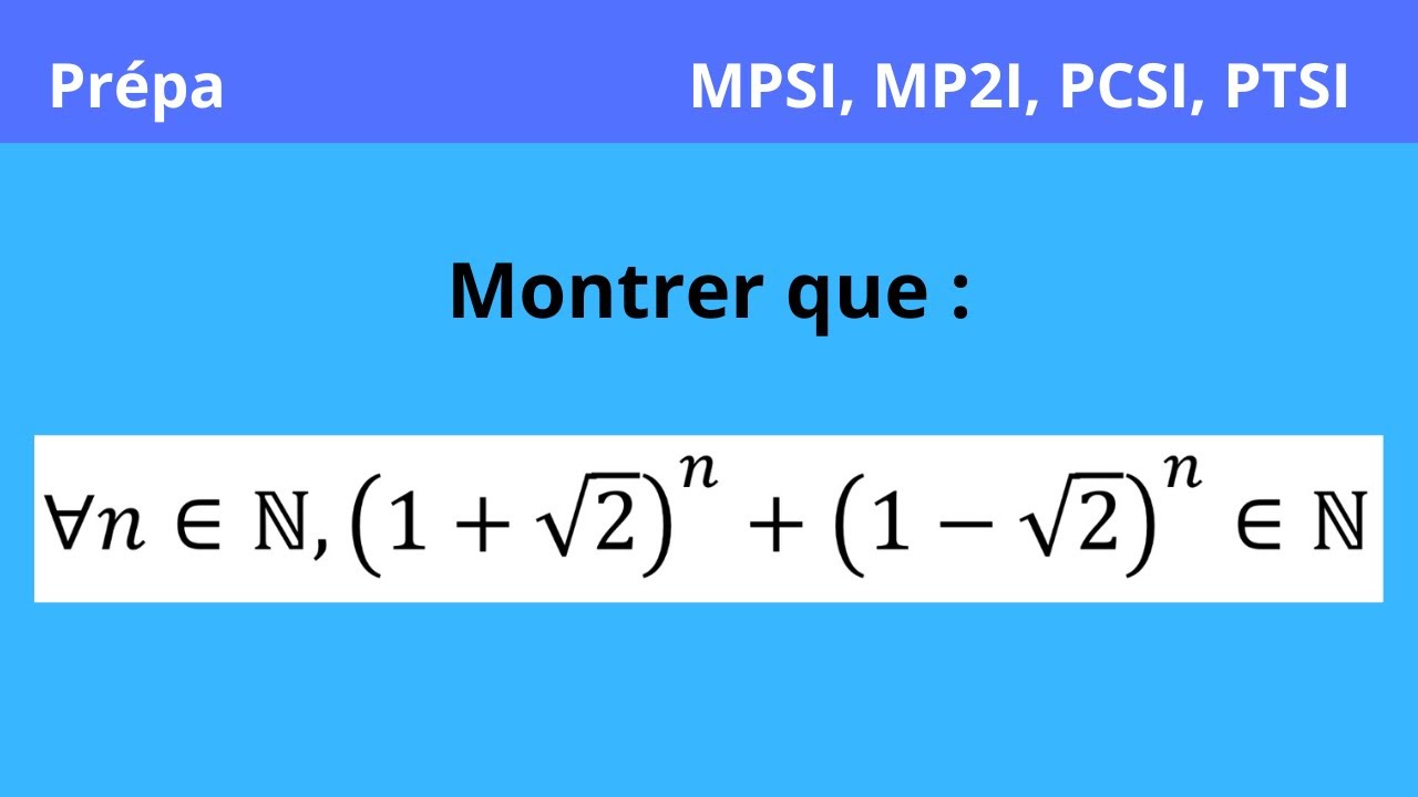 Récurrence double, exercice classique, CPGE, (1+sqrt(2))^n+(1-sqrt(2))^n est un entier