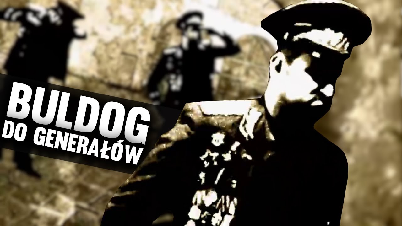 BULDOG - Do Generałów