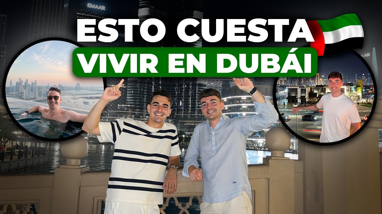 ¿Cuánto cuesta vivir en Dubái? - Esto gastamos al mes