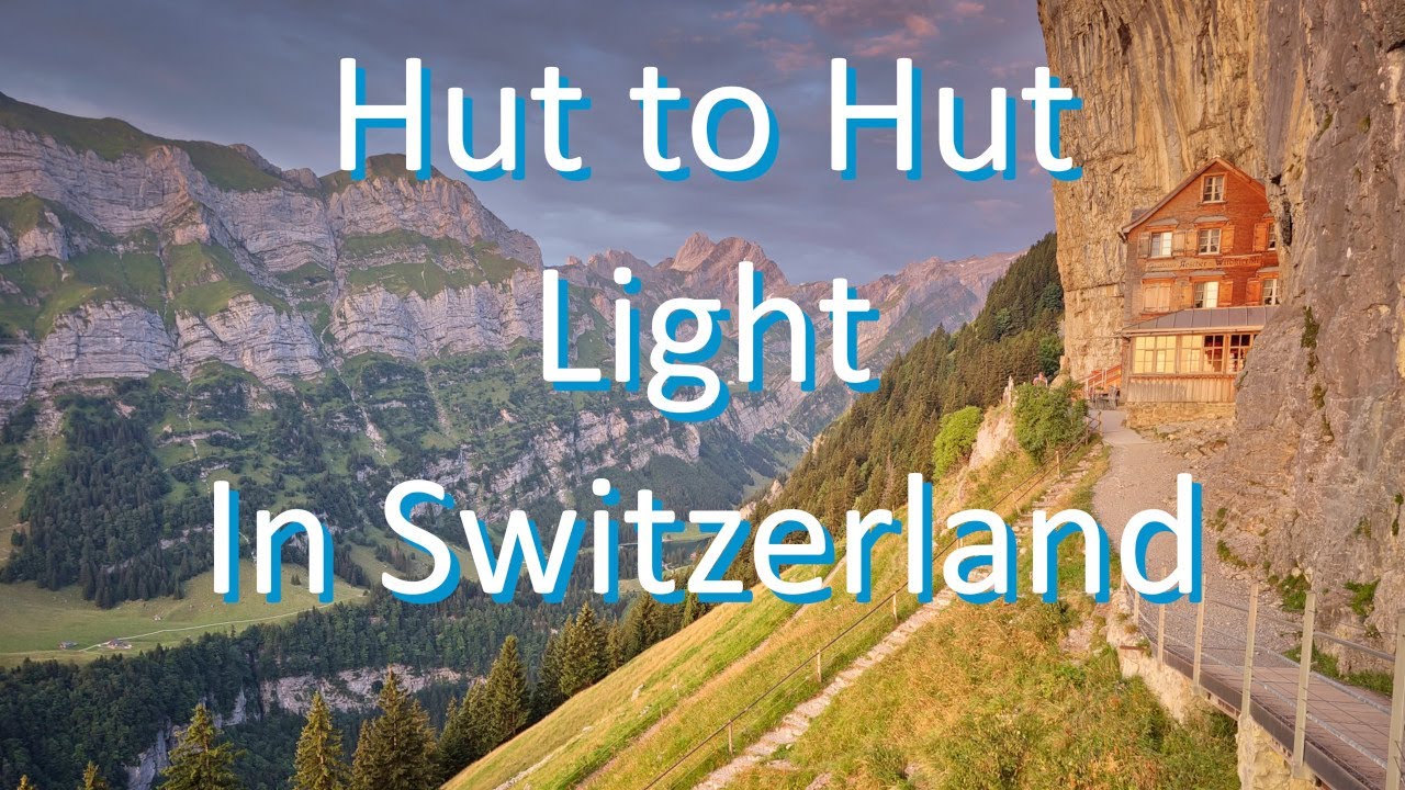 Hut to Hut Light in Switzerland